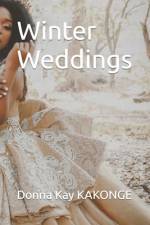 Winter Weddings af Donna Kay Kakonge