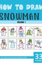 How to Draw Snowman for Kids - Vol 1 af Sonia Rai