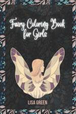 Fairy Coloring Book for Girls af Lisa Green