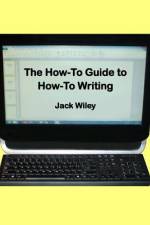 The How-To Guide to How-To Writing af Jack Wiley