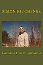 Canadian French Commando af Simon Kitchener