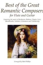 Best of the Great Romantic Composers for Flute and Guitar af Mark Phillips
