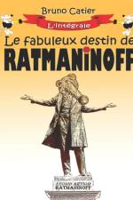 Le fabuleux destin de Ratmaninoff af Bruno Catier