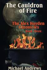 The Cauldron of Fire af Michael Andrews