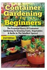 Container Gardening For Beginners af Lindsey Pylarinos