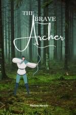 The Brave Archer af Ristine Abram