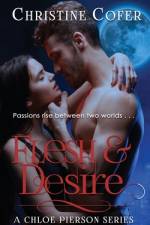 Flesh & Desire af Christine Cofer