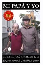 Mi Papá Y Yo af Manuel José Ramírez Vera
