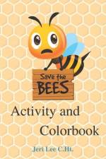 Save the bees af Jeri Lee C Ht