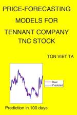 Price-Forecasting Models for Tennant Company TNC Stock af Ton Viet Ta