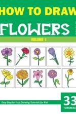 How to Draw Flowers for Kids - Volume 1 af Sonia Rai