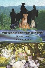The Magic And The Mystery af Laura Beth