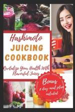 Hashimoto Juicing Cookbook af Sarah Rodriguez