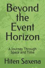 Beyond the Event Horizon af Hiten Saxena