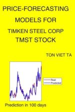 Price-Forecasting Models for Timken Steel Corp TMST Stock af Ton Viet Ta