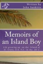 Memoirs of an Island Boy af John Sankitts
