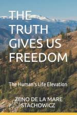 The Truth Gives Us Freedom af Zeno de la Mare Stachowicz