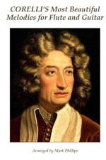 Corelli's Most Beautiful Melodies for Flute and Guitar af Mark Phillips