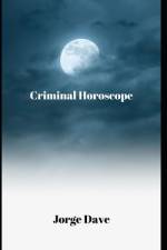 Criminal Horoscope af Jorge Dave