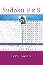 Sudoku 9 X 9 - 250 Skyscraper - Anti - Knight Puzzles - Level Bronze af Andrii Pitenko