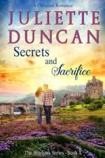 Secrets and Sacrifice af Juliette Duncan