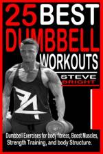 25 Best Dumbbell Workouts af Steve Bright
