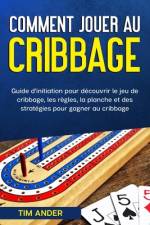Comment jouer au cribbage af Tim Ander