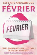 Les faits amusants de février af Michelle Hawkins