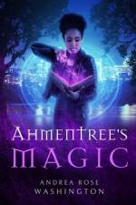 Ahmentree's Magic af Andrea Rose Washington