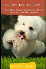¡Quiero tener un perro! af Osvaldo de Felipe