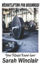 Weightlifting for Beginners af Sarah Winclair