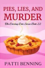 Pies, Lies, and Murder af Patti Benning