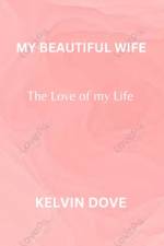 My Beautiful Wife af Kelvin Dove