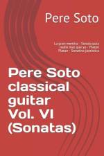 Pere Soto classical guitar Vol. VI (Sonatas) af Pere Soto Tejedor