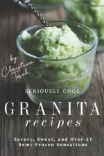 Seriously Cool Granita Recipes