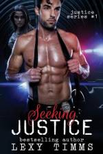 Seeking Justice af Lexy Timms