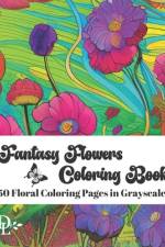 Fantasy Flowers Coloring Book af Dandelion And Lemon Books