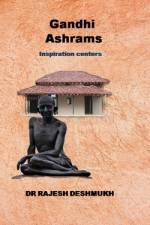 Gandhi Ashrams af Vaishali Deshmukh