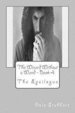 The Wizard Without a Wand - Book 4 af Dale Stubbart