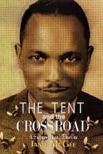 The Tent And The Crossroad af Janie McGee