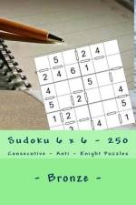 Sudoku 6 X 6 - 250 Consecutive - Anti - Knight Puzzles - Bronze af Andrii Pitenko