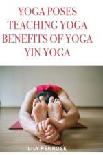 Yoga poses, teaching yoga, benefits of yoga, yin yoga af Lily Penrose
