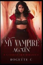 My Vampire Again af Rogette C