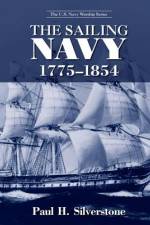 The Sailing Navy, 1775-1854 af Paul Silverstone