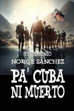 Pa' Cuba Ni Muerto af Norge Sánchez