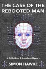 The Case of the Rebooted Man af Simon Hawke