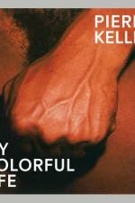 Pierre Keller: My Colorful Life