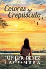 Colores del Crepúsculo af Junior Pérez Lagombra