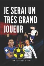 Je serai un très grand joueur af Lemaguemba Douna