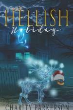 Hellish Holiday af Charity Parkerson